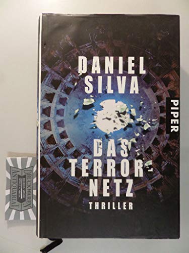 Das Terrornetz Thriller / Daniel Silva. Aus dem Amerikan von Wulf Bergner