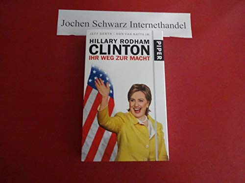 Beispielbild fr Hillary Rodham Clinton - Ihr Weg zur Macht zum Verkauf von Der Bcher-Br