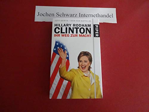 Imagen de archivo de Hillary Rodham Clinton: Ihr Weg zur Macht a la venta por Leserstrahl  (Preise inkl. MwSt.)