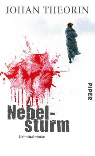 Nebelsturm: Kriminalroman: Kriminalroman. Ausgzeichnet mit dem Schwedischen Krimipreis 2008 (Öland-Reihe, Band 2) - Theorin, Johan und Kerstin Schöps