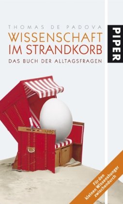 Imagen de archivo de Wissenschaft im Strandkorb: Das Buch der Alltagsfragen a la venta por medimops