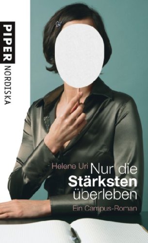 Stock image for Nur die Strksten berleben: Ein Campus-Roman for sale by medimops