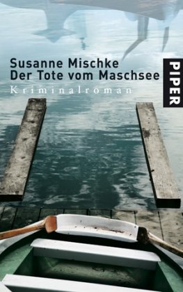 Stock image for Der Tote vom Maschsee: Kriminalroman for sale by medimops