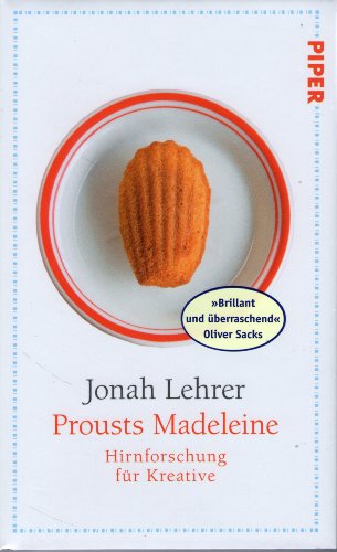 9783492051828: Prousts Madeleine: Hirnforschung fr Kreative