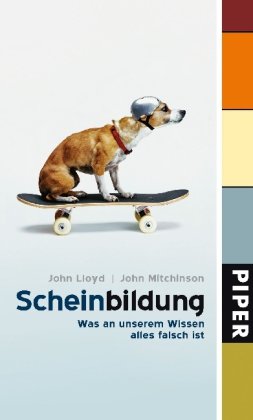 Stock image for Scheinbildung: Was an unserem Wissen alles falsch ist for sale by Trendbee UG (haftungsbeschrnkt)