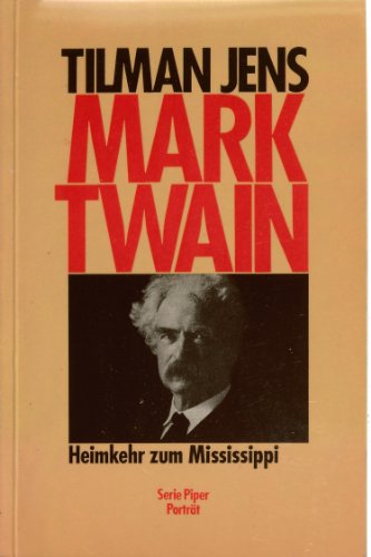 Mark Twain: Heimkehr zum Mississippi