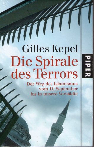 Imagen de archivo de Die Spirale des Terrors: Der Weg des Islamismus vom 11. September bis in unsere Vorstdte a la venta por medimops