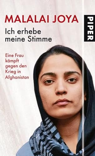 9783492052771: Ich erhebe meine Stimme: Eine Frau kmpft gegen den Krieg in Afghanistan