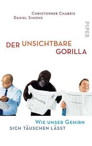 Beispielbild fr Der unsichtbare Gorilla: Wie unser Gehirn sich tuschen lsst zum Verkauf von medimops