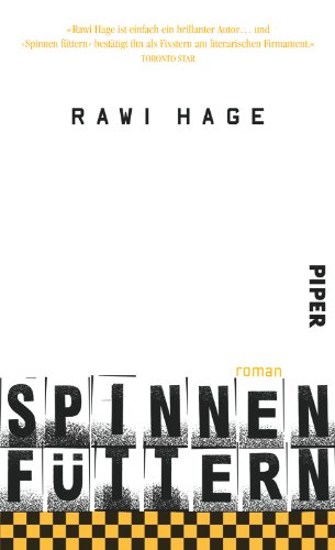 Stock image for Spinnen fttern : Roman. Rawi Hage. Aus dem Engl. von Gregor Hens for sale by Antiquariat J. Hnteler
