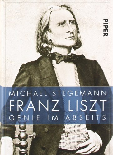 Stock image for Franz Liszt: Genie im Abseits for sale by medimops