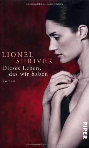 9783492054416: Dieses Leben, das wir haben: Roman