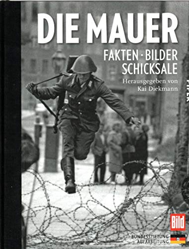 Stock image for Die Mauer: Fakten, Bilder, Schicksale for sale by medimops