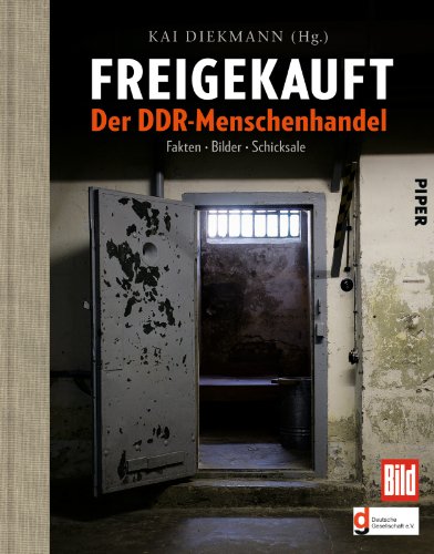 Beispielbild fr Freigekauft. Der DDR-Menschenhandel ; Fakten, Bilder, Schicksale. zum Verkauf von Antiquariat & Verlag Jenior