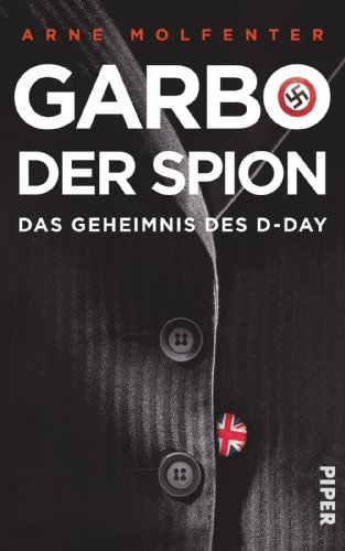 Garbo, der Spion: Das Geheimnis des D-Day (ISBN 3922138470)