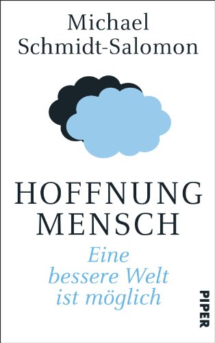 9783492056083: Hoffnung Mensch: Eine bessere Welt ist mglich