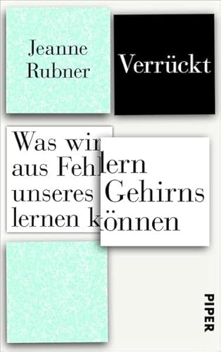 9783492056380: Verrckt: Was wir aus Fehlern unseres Gehirns lernen knnen