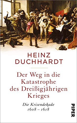 Imagen de archivo de Der Weg in die Katastrophe des Dreiigjhrigen Krieges: Die Krisendekade 1608-1618 a la venta por medimops