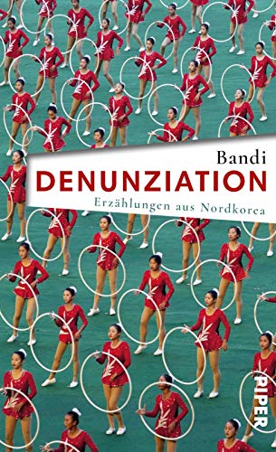 Stock image for Denunziation: Erzhlungen aus Nordkorea (German Edition) for sale by Better World Books