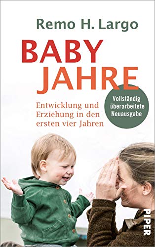 Beispielbild fr Babyjahre: Entwicklung und Erziehung in den ersten vier Jahren zum Verkauf von medimops