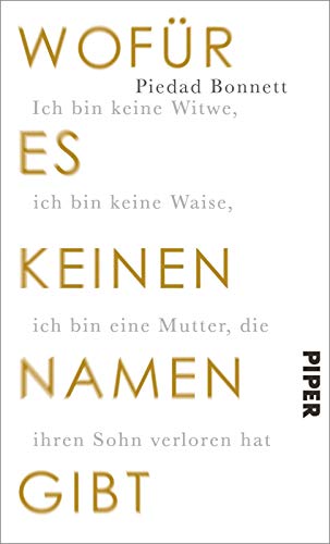 Imagen de archivo de Wofr es keinen Namen gibt: Ich bin keine Witwe, ich bin keine Waise, ich bin eine Mutter, die ihren Sohn verloren hat a la venta por medimops