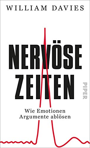 9783492058940: Nervse Zeiten: Wie Emotionen Argumente ablsen