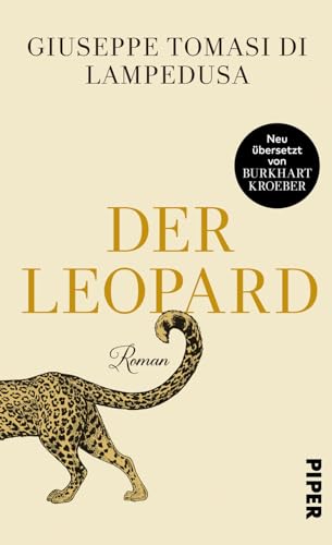 9783492059848: Der Leopard: Roman | Klassiker der Weltliteratur in Neubersetzung