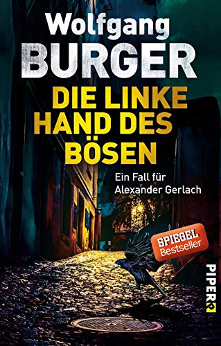 Stock image for Die linke Hand des B sen (Alexander-Gerlach-Reihe 14): Ein Fall für Alexander Gerlach Burger, Wolfgang for sale by tomsshop.eu