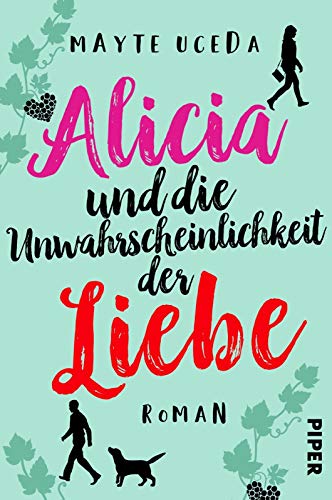 Stock image for Alicia und die Unwahrscheinlichkeit der Liebe: Roman for sale by medimops