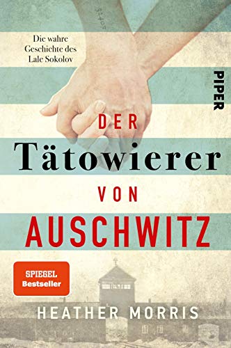 9783492061377: Der Tätowierer von Auschwitz: Die wahre Geschichte des Lale Sokolov