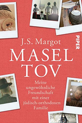 9783492061513: Masel tov: Meine ungewhnliche Freundschaft mit einer jdisch-orthodoxen Familie