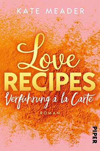 Beispielbild fr Love Recipes ? Verfhrung  la carte: Roman (Kitchen Love, Band 1) zum Verkauf von medimops
