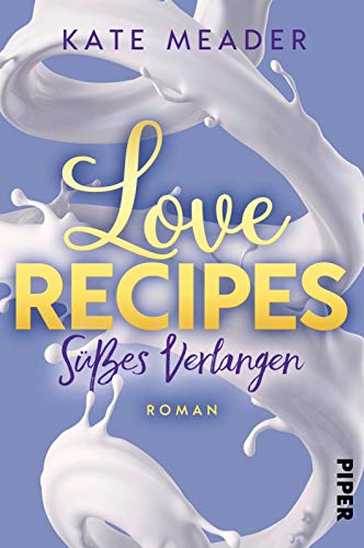 9783492062053: Love Recipes - Ses Verlangen: Roman: 2