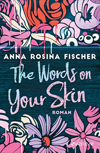 Beispielbild fr The Words on Your Skin: Roman | Gefhlvoll-dramatische New Adult ber die erste groe Liebe in Berlin zum Verkauf von medimops