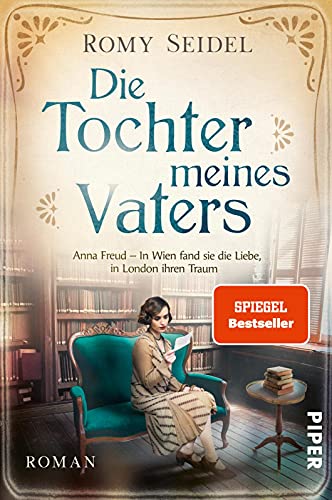 Beispielbild fr Die Tochter meines Vaters (Bedeutende Frauen, die die Welt verndern 2): Anna Freud ? In Wien fand sie die Liebe, in London ihren Traum zum Verkauf von medimops