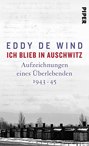 Stock image for Ich blieb in Auschwitz: Aufzeichnungen eines berlebenden 1943-45 for sale by medimops