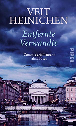 Beispielbild fr Entfernte Verwandte (Proteo Laurenti 11): Commissario Laurenti ahnt Bses zum Verkauf von medimops