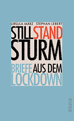 Stock image for Stillstandsturm: Briefe aus dem Lockdown for sale by medimops