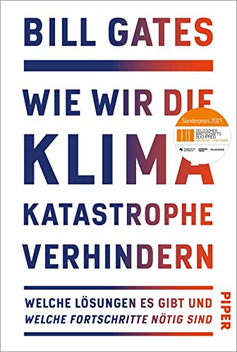 Stock image for Wie wir die Klimakatastrophe verhindern: Welche Lsungen es gibt und welche Fortschritte ntig sind | Sonderpreis Deutscher Wirtschaftsbuchpreis 2021. Der SPIEGEL-Bestseller #1 for sale by Trendbee UG (haftungsbeschrnkt)