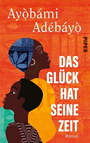 Imagen de archivo de Das Glck hat seine Zeit: Roman | Mitreiende Literatur aus Nigeria a la venta por medimops