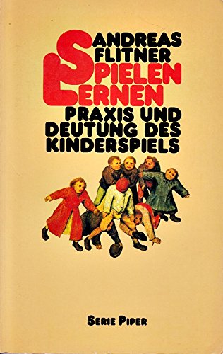 Beispielbild fr Spielen - Lernen. Praxis und Deutung des Kinderspiels zum Verkauf von medimops