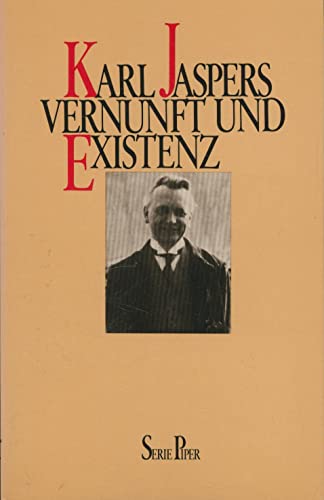 Vernunft und Existenz - Jaspers, Karl