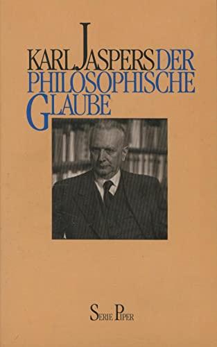 9783492100694: Der philosophische Glaube