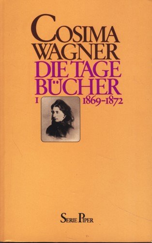 9783492102513: Die Tagebcher Band 1: 1869 - 1872.