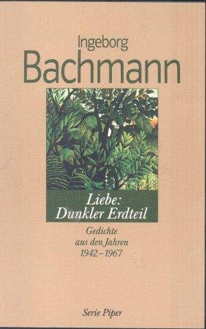 Beispielbild fr Liebe: Dunkler Erdteil. Gedichte aus den Jahren 1942-1967 zum Verkauf von medimops