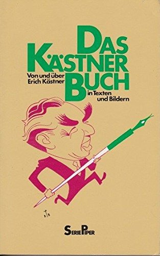 9783492104777: Das Kstner Buch. Von und ber Erich Kstner in Texten und Bildern
