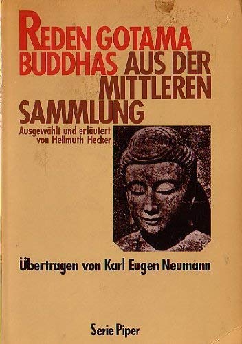 Beispielbild fr Reden Gotama Buddhas. Aus der mittleren Sammlung. zum Verkauf von medimops