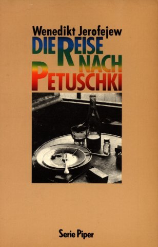 Die Reise nach Petuschki. Ein Poem - Jerofejew, Wenedikt
