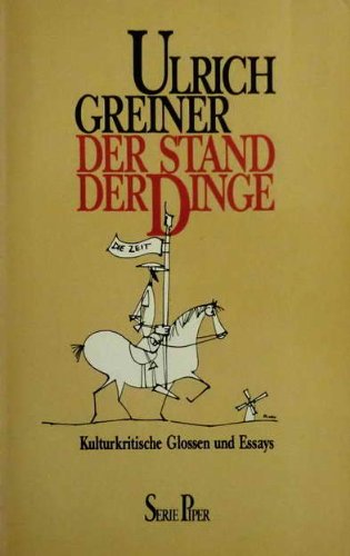 Stock image for Der Stand der Dinge. Kulturkritische Glossen und Essays. for sale by medimops
