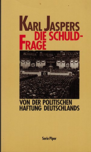 Die Schuldfrage. Zur politischen Haftung Deutschlands. - Jaspers, Karl